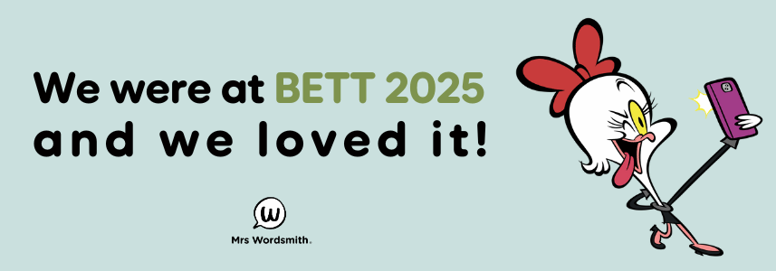 Mrs Wordsmith’s highlights from BETT 2025