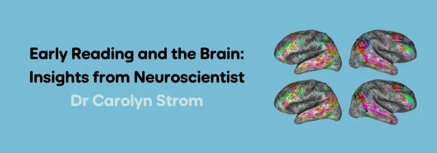 Early Reading and the Brain: Insights from Neuroscientist Dr Carolyn Strom