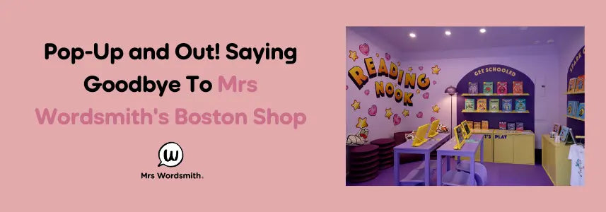 Pop-Up and Out! Saying Goodbye To Mrs Wordsmith's Boston Shop