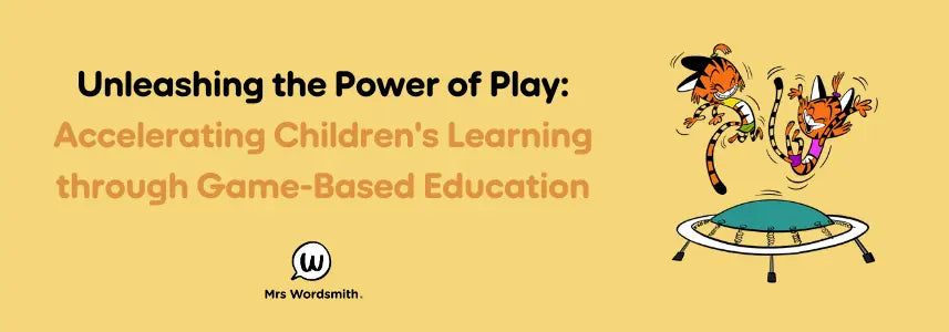 Unleashing the Power of Play: Accelerating Children's Learning through Game-Based Education