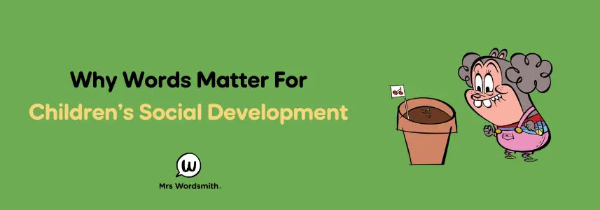 Why Words Matter For Children’s Social Development