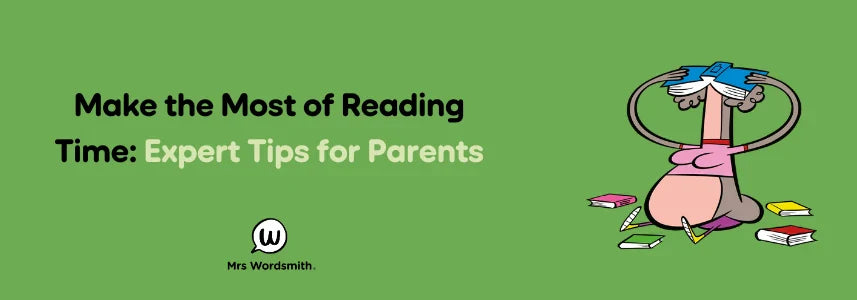 Make the Most of Reading Time: Expert Tips for Parents