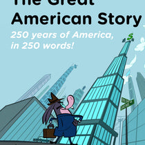 The Great American Story: 250 Words for 250 Years