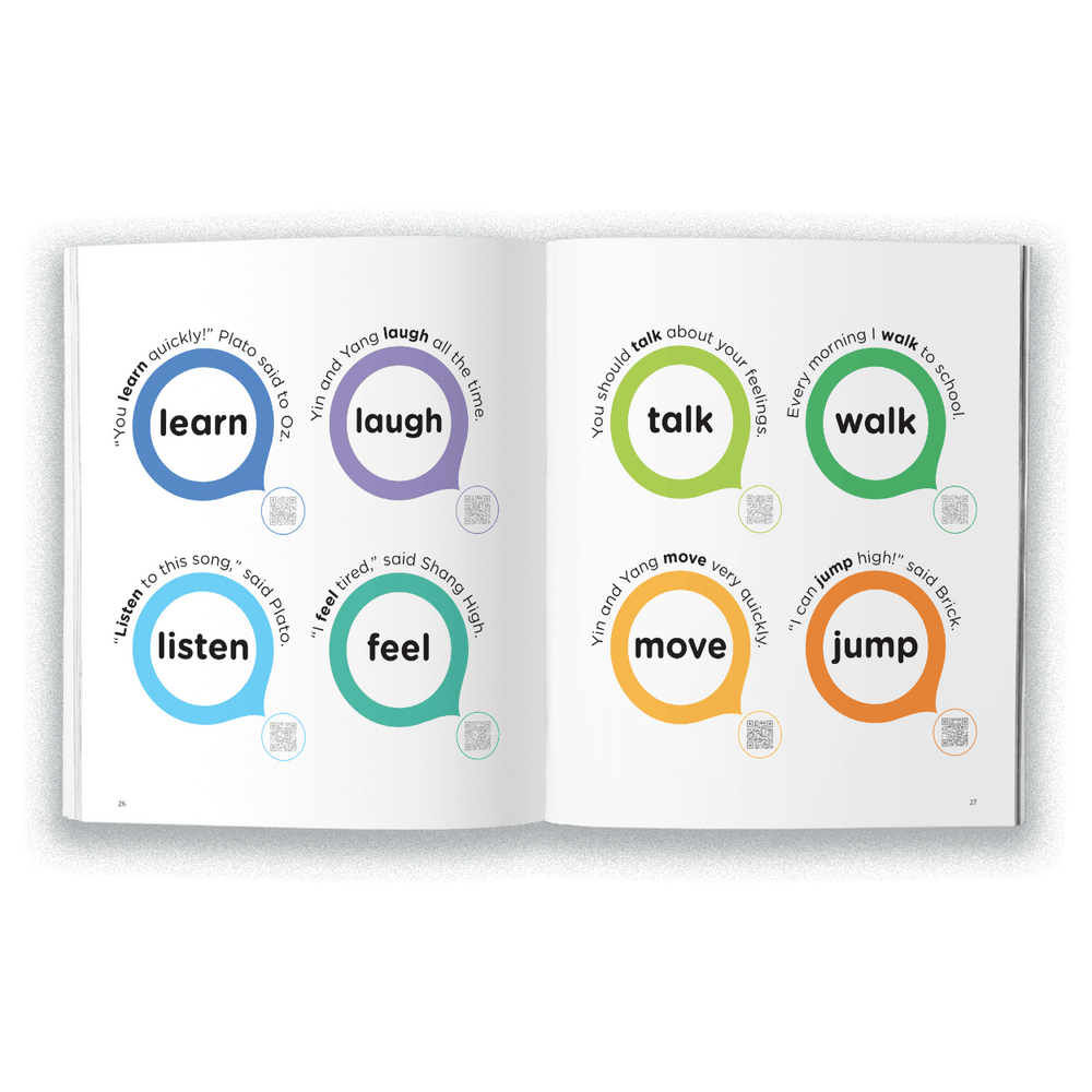 Learn, laugh, listen, feel, talk, move, walk, jump.